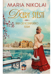 Obálka titulu Sága od Bodamského jezera. Dcery štěstí