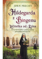 Obálka titulu Měrůtky/Hildegarda z Bingenu : léčitelka od Rýna