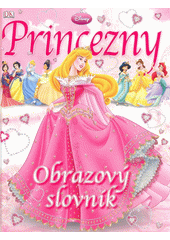Obálka titulu Princezny - obrazový slovník