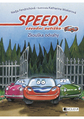 Obálka titulu Speedy, závodní autíčko - Zkouška odvahy 