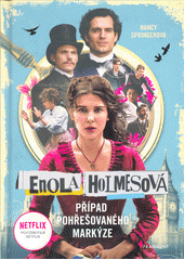 Obálka titulu Enola Holmesová. Případ pohřešovaného markýze