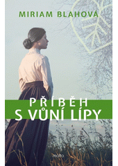 Obálka titulu Příběh s vůní lípy