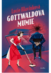 Obálka titulu Gottwaldova mumie