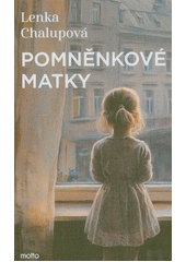 Obálka titulu Pomněnkové matky