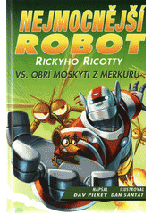 Obálka titulu Nejmocnější robot Rickyho Ricotty vs. obří moskyti z Merkuru