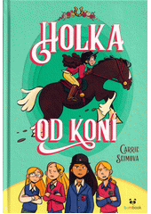 Obálka titulu Holka od koní
