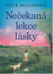 Obálka titulu Nečekaná lekce lásky