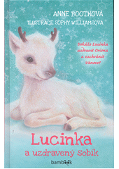 Obálka titulu Lucinka a uzdravený sobík