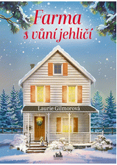 Obálka titulu Farma s vůní jehličí