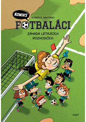 Obálka titulu Fotbaláci. Záhada létajících rozhodčích.