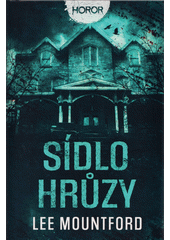 Obálka titulu Sídlo hrůzy