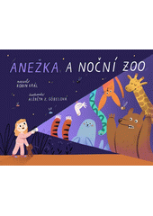 Obálka titulu Anežka a noční ZOO