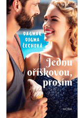 Obálka titulu Jednu oříškovou, prosím