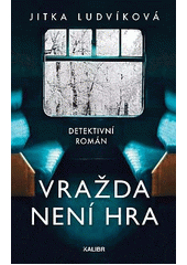 Obálka titulu Vražda není hra