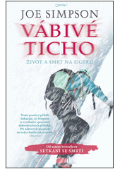 Obálka titulu Vábivé ticho: štít smrti a snů