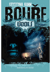 Obálka titulu Údolí. Bouře