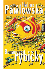 Obálka titulu Banánové rybičky