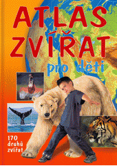 Obálka titulu Atlas zvířat pro děti