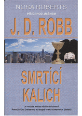 Obálka titulu Smrtící kalich | Robb J. D. - e-kniha