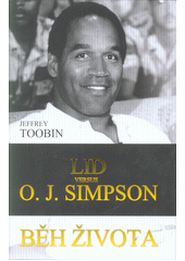 Obálka titulu Běh života: Lid versus O. J. Simpson