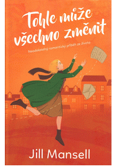 Obálka titulu Tohle může všechno změnit