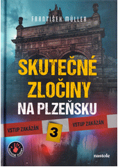 Obálka titulu Skutečné zločiny na Plzeňsku. 3