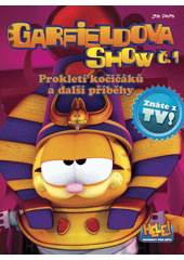 Obálka titulu Garfieldova show 1: Prokletí kočičáků a další příběhy