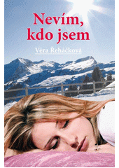 Obálka titulu Nevím, kdo jsem