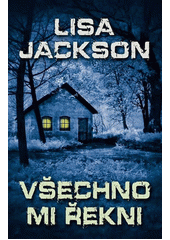 Obálka titulu Všechno mi řekni