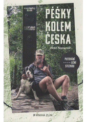 Obálka titulu Pěšky kolem Česka : putování Jižní stezkou