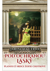 Obálka titulu Pod ochranou lásky