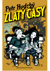 Obálka titulu Zlatý časy:román