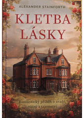Obálka titulu Lutopecny/Kletba lásky : romantický příběh o zradě, vášni a tajemství