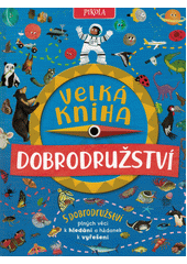 Obálka titulu Velká kniha dobrodružství