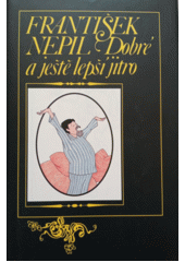 Obálka titulu Dobré a ještě lepší jitro!/1562