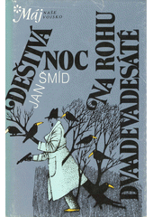 Obálka titulu Deštivá noc, Na rohu dvaadevadesáté