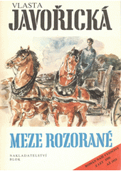 Obálka titulu Meze rozorané: román naší Vysočiny z let 1950 až 1953