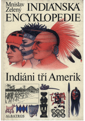 Obálka titulu Indiánská encyklopedie