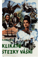 Obálka titulu Klikaté stezky vášní