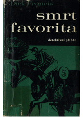 Obálka titulu Smrt favorita: detektivní příběh