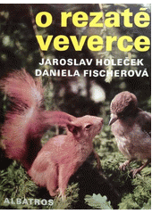 Obálka titulu O rezaté veverce