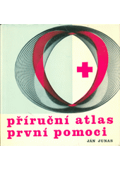 Obálka titulu Příruční atlas první pomoci/1426