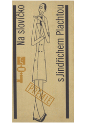 Obálka titulu Na slovíčko s Jindřichem Plachtou