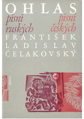 Obálka titulu Ohlas písní ruských ;Ohlas písní českých/1702