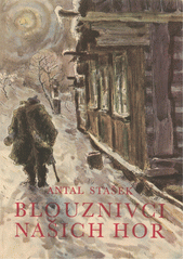 Obálka titulu Blouznivci našich hor/1708