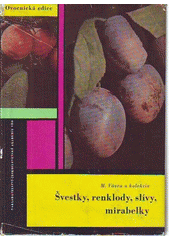 Obálka titulu Švestky, renklody, slívy, mirabelky