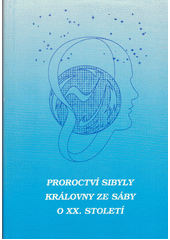 Obálka titulu Proroctví Sibyly, královny ze Sáby o XX. století/1758