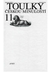 Obálka titulu Toulky českou minulostí 11 - Český svět na sklonku 19. století