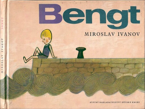 Bengt, tvůj kamarád ze Švédska :[pro malé čtenáře]