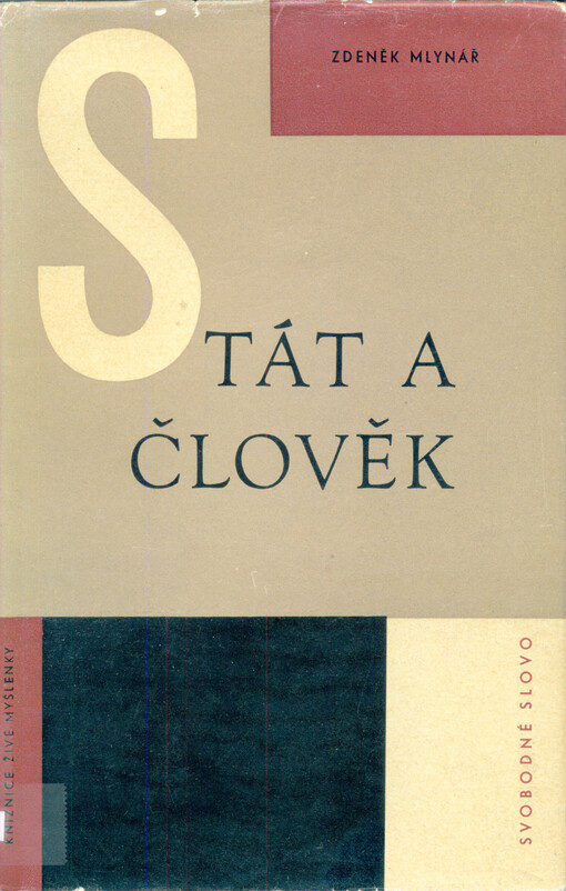 Stát a člověk :úvahy o politickém řízení za socialismu